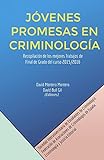 Jóvenes promesas en criminología: Recopilación de los mejores Trabajos de Final de Grado del curso 2015/2016