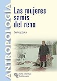Las mujeres samis del reno: Introducción, traducción y notas de Angel Díaz de Rada (Manuales)