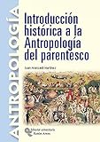 Introducción Histórica a La Antropología Del Parentesco (Manuales)
