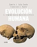 Evolución humana: El camino hacia nuestra especie (El libro universitario - Manuales)