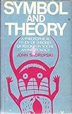 Symbol and Theory: A Philosophical Study of Theories of Religion in Social Anthropology