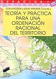 Teoría y práctica para una ordenación racional del territorio: 11 (Espacios y sociedades)