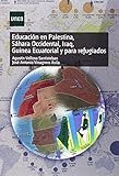 Educación en Palestina, Sáhara Occidental, Iraq, Guinea Ecuatorial y para refugiados (GRADO)