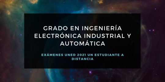 Calendario de exámenes uned para el grado en ingeniería electrónica industrial y automática